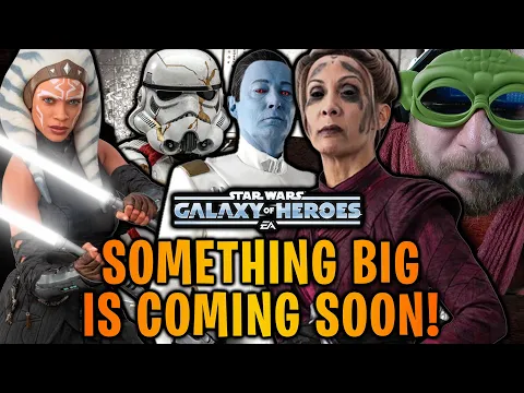 Download MP3 Something BIG is Coming to SWGoH Soon! New Ahsoka, Thrawn, Zombie Troopers, Morgan Elsbeth!?