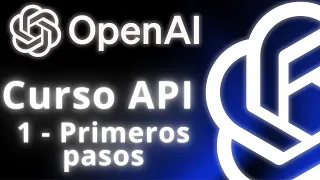 OpenAI API: Tutorial COMPLETO Parte 1 | Mi primer llamado a la API