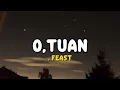 .Feast - o, Tuan | Lirik Lagu