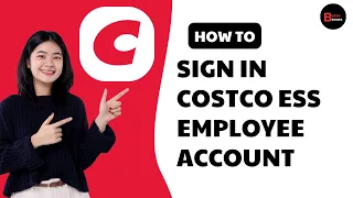 How to Sign In Costco ESS Employee Account