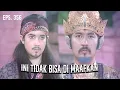 Download Lagu SUDAH TERKUAK! Ini Semua Pebuatan Tapak Wulung | RADEN KIAN SANTANG | EPS 356 (1/6)