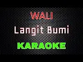 Download Lagu Wali Band - Langit Bumi [Karaoke] | LMusical