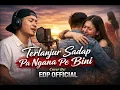 Lagu Terlanjur Sadap Pa Ngana Pe Bini | EDP Cover