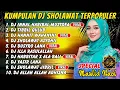 Download Lagu DJ SHOLAWAT TERBARU 2025 - HANNIT WAHANINI, HABBITAK X ALA BALI, BUSYRO LANA, SHOLAWAT JIBRIL