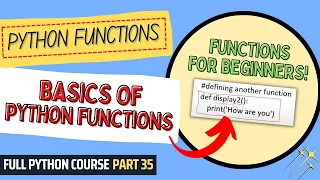 Basics of Python Functions Python Course for Beginners Students Full Python Course Part 35