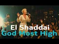 Lagu El Shaddai, God Most High - Natalie Grace (Powerful Christian Worship Song) | Live Atmosphere