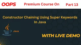 Constructor Chaining Using Super Keywords In Java OOPs JAVA Hindi