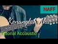 Lagu Tutorial Gitar Kenanglah Aku - NAFF