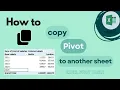 Excel Pivot Table How to Copy Pivot to Another Sheet