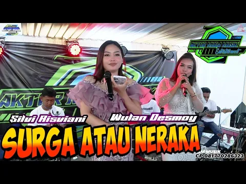 Download MP3 LIVE!!! SURGA ATAU NERAKA versi TANJImodern voc: Silvi R & Wulan D ft AKTOR MUDA MUSIK #dugemtanji