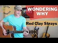 Download Lagu Wondering Why - Red Clay Strays | Guitar Tutorial