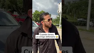 Cuando tienes un amigo millonario 😂 