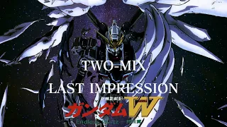 Download 新機動戦記ガンダムW Endless Waltz  LAST IMPRESSION by TWO-MIX MP3