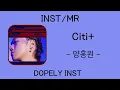 [INST/MR] Citi+ - 양홍원 (YANGHONGWON)