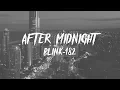 Download Lagu Blink-182 - After Midnight (Lyrics)