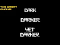 Dark, Darker, Yet Darker (Remix of Gaster's Theme)