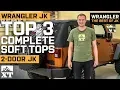 The 3 Best Jeep Wrangler Complete Soft Tops For JK 2-Door