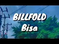 Billfold - Bisa (Lirik)