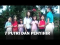Lagu 7 Putri Dan Penyihir - LEGENDA