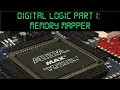 Digital Logic Part 1 A Memory Mapper