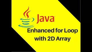 6 11 Enhanced for Loop with 2D Array