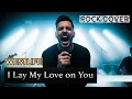 Westlife - I Lay My Love on You | Rock Cover