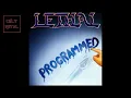 Lagu Lethal - Programmed (Full Album)
