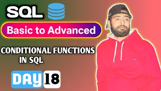 SQL Conditional Functions Explained CASE WHEN in SQL Day 18 SQL Course Hindi