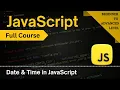 Master JavaScript Date Time new Date JavaScript Full Course 2025