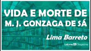 Vida e morte de M. J. Gonzaga de Sá, de Lima Barreto