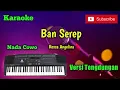 Download Lagu Ban Serep ( Rossa Angelina ) Karaoke Nada Cowo Versi Sandiwara - Tengdung Cover
