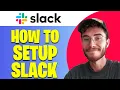 How To Set Up Slack For My Company Easy Guide
