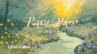 Wilbert Ross - Paruparo (Official Lyric Video)