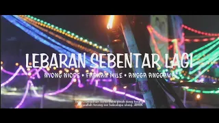 Download INSYALLAH BAKU DAPA ULANG RAMADHAN - FARHAN MILE x NYONG NIODE x ANGGA ANGGAWA MP3