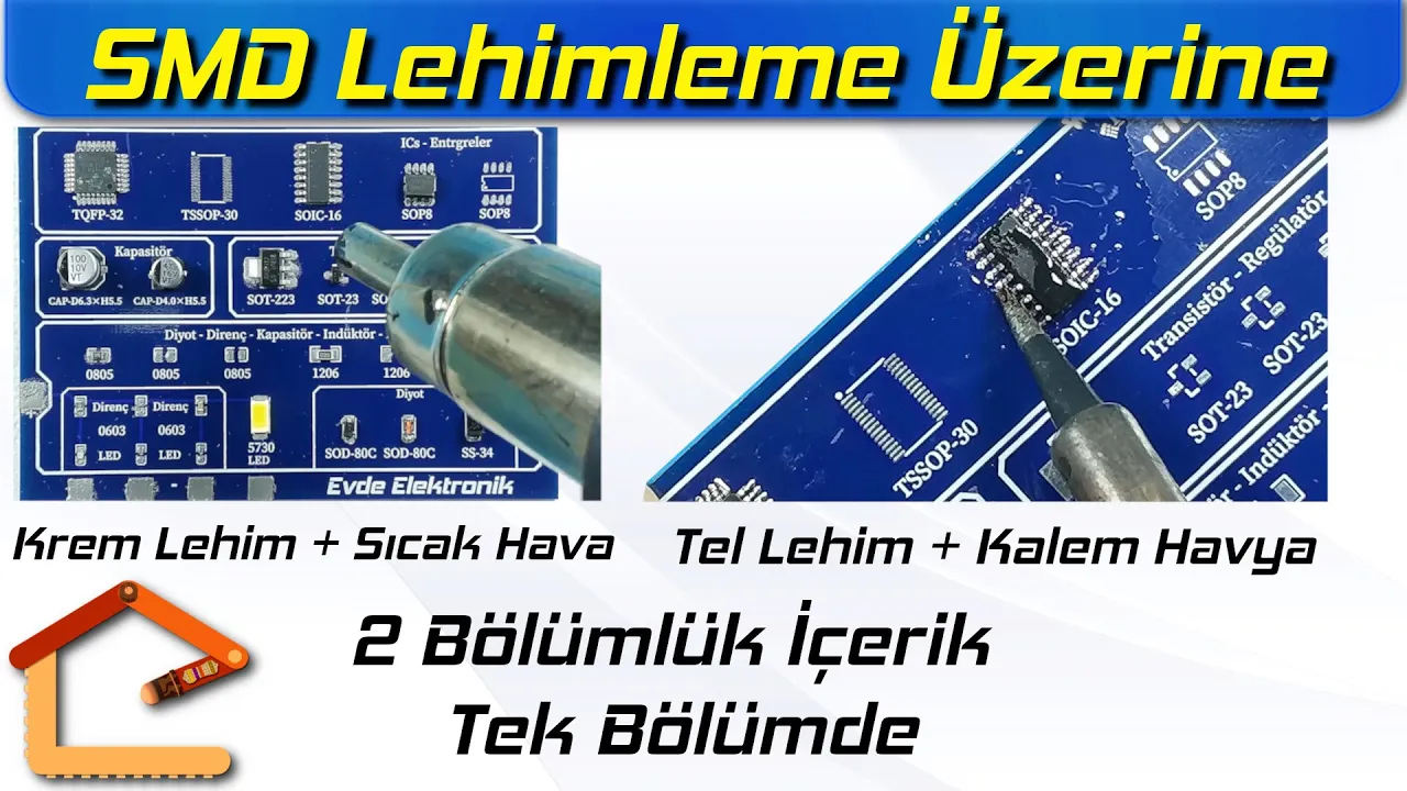 SMD Parçalar Nasıl Lehimlenir? (Kalem Havya - Hava Tabancası) Lehimleme Hakkında Püf Noktalar #42