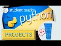 Project Student Marks Python Tutorial for Starters