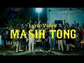Download Lagu Masih Tong (Lyric Video)