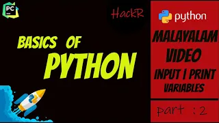 PART 2 Input Print Variables Malayalam Python Programming for Beginners