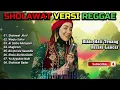 Lagu LIVE 🔴 Playlist Sholawat Versi Reggae 🌿🎶 Bikin Adem Menenangkan Hati