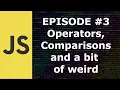 JavaScript Episode 3 Operators