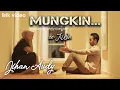 Jihan Audy - MUNGKIN | Liric VIDEO