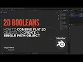 Tip 2D Booleans in Blender