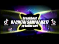 Download Lagu DJ CINTA SAMPAI MATI BREAKBEAT | VIRAL TIK TOK  🎶REMIX FULLBASS 2022 🔊(Ft.Rassid 05)