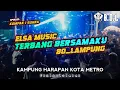 SEMUA IKUT NYANYI BUJANG ORGEN LAMPUNG X ELSA MUSIC LIVE KAMPUNG HARAPAN FULL PENONTON