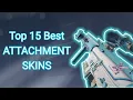 Top 15 Attachment skins RIGHT NOW In rainbow Six siege