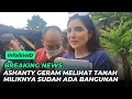 Download Lagu BREAKING NEWS ASHANTY GERAM TANAH MILIKNYA SUDAH DIGARAP PENGEMBANG