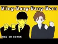 Download Lagu Bling-Bang-Bang-Born (English Cover)「MASHLE S2 OP」【Will Stetson】