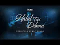Download Lagu Dadido - Halal Tapi Dibenci (Official Lyric Video)