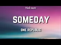 Lagu OneRepublic - Someday (Lyrics)