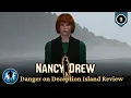 Nancy Drew Danger on Deception Island - Five-Minute Review